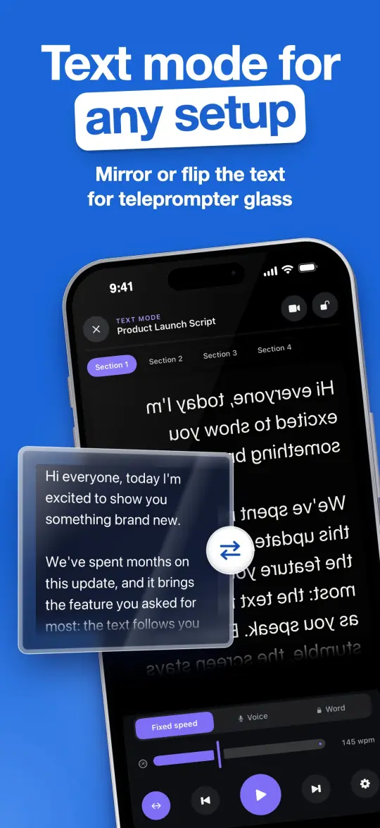 Text mode for any setup — Mirror or flip the text for teleprompter glass