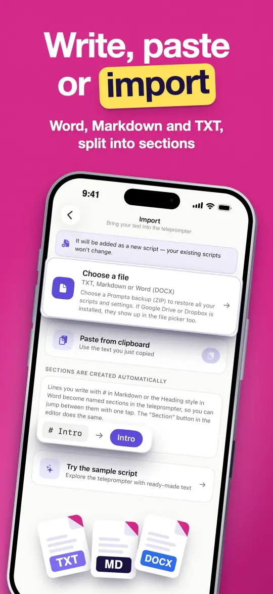 Write, paste or import — Word, Markdown and TXT, split into sections