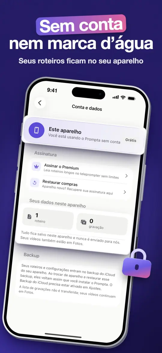 Sem conta nem marca d’água — Seus roteiros ficam no seu aparelho